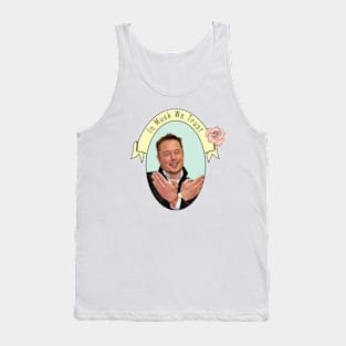 Elon Musk - In Musk We Trust Tank Top